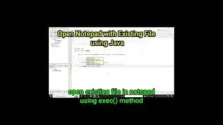 How to open notepad in java | Open Notepad with Existing File in Java 