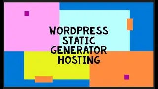 Wordpress Hosting Staticsite Generators