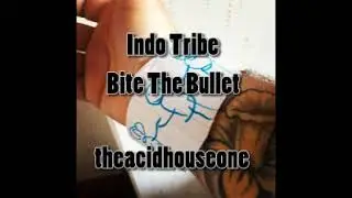 Indo Tribe Bite The Bullet Baby Jaques Reynoix Mix
