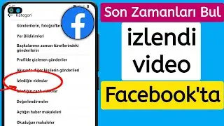 facebook'ta son izlenen videoları nasıl görebilirim 2024 ||  Facebook video izleme geçmişi