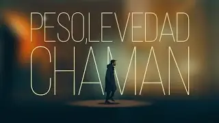 3. Chaman - Peso, Levedad