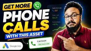 Google Ads Call Assets FULL TUTORIAL - Get More Phone Calls