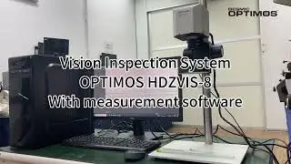 OPTIMOS HDZVIS-8 / Vision Inspection System with measurements software