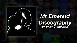 Mr Emerald Discography (2017 - 2024)