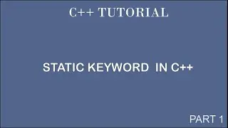 Static Keyword  in C++ Programming | Part 1 | By Professor Pankaj Gupta | BIIT