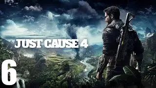 Just Cause 4 #6-Захват метеолабораторий,освобождение в Форталеза
