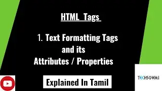 HTML Tutorial for beginner | HTML Text Formatting Tags | Explained in Tamil | With Sample Program
