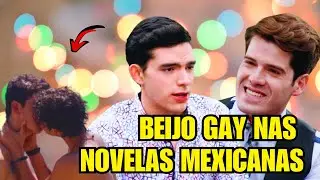 CASAIS GAYS das NOVELAS MEXICANAS nos últimos tempos