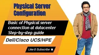 Basic of Physical server connection at datacenter | Step-by-step guide