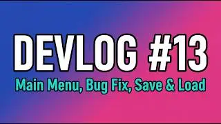 Godot Save System & Main Menu | Indie Game Devlog #13