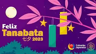 Tanabata 七夕 2023 - ColomboJaponesa