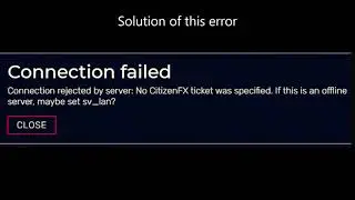CitizenFX ticket was specified Fix  Error (2021)