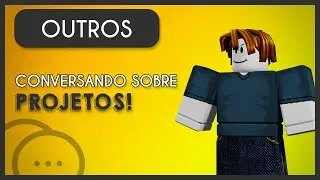 Conversando sobre projetos!