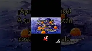 ¡Date prisa Gokú!