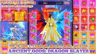 Ancient Gods: Dragon Slayer H5 P-SERVER - Free All Recharge 100.000¥ , Fashion , Mount , Wing