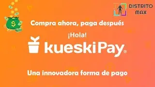 KUESKI PAY es el método de pago en el que compras ahora y pagas después | ¿Cómo funciona?