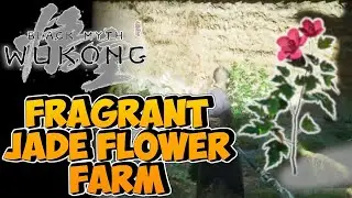 Fragrant Jade Flower Farming Guide - Black Myth Wukong