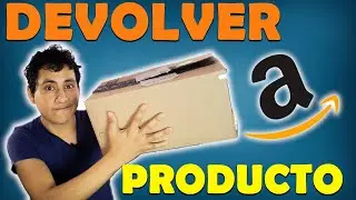 Como DEVOLVER UN PRODUCTO en Amazon 🚨 | Bien Explicado