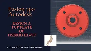 Design Top Plate - Hybrid III 6yo using Fusion 360