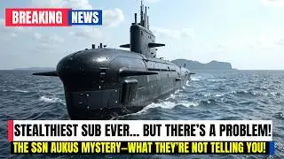 SSN AUKUS :  The Future of Stealth Warfare Unveiled!