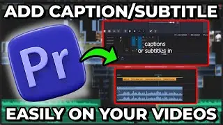 How To Add Caption/Subtitle Easily On Your Videos In Premiere Pro