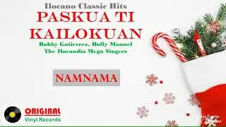 Bobby Gutierrez, Dolly Manuel, Ilocandia Singers • NAMNAMA