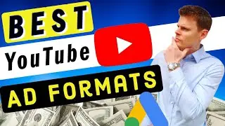 The YouTube Ad Types That Make Money (Intro To YouTube Advertising)