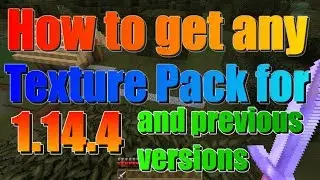 How to get any Texture Pack for Minecraft 1.14.4 | And all the previous versions