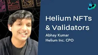 Helium Zodiac NFTs, Validators Launch & HIP 24 (w/ Abhay Kumar) - Ep. 13