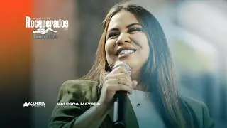 Ministração | Valesca Mayssa | Encontro de Recuperados 2024