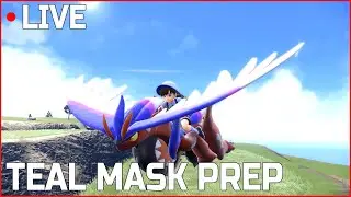 TEAL MASK PREP!! [Pokemon Scarlet]
