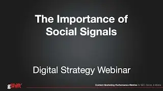 Webinar: The Importance of Social Signals