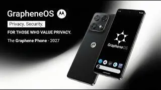 The Graphene Phone by Motorola [GrapheneOS + Motorola Partnership]