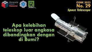 Pembahasan OSNK Astronomi 2023, no 29 - Space Telescope