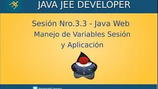 Curso de Java Web - Sesión Nro.3.3 - Variables de Sesión y Aplicación Java