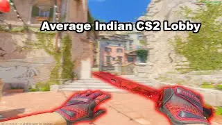 AVERAGE INDIAN CS2 LOBBY