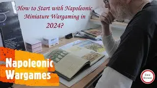 How to Start with Napoleonic Miniature Wargaming in 2024?