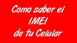 Como saber el IMEI de mi celular claro comcel movistar tigo