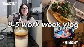 9-5 work week vlog | the struggles of being a therapist, hard days, quick meals