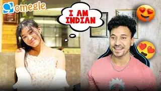 OMEGLE- My New Indian Girlfriend😍And She is Crazy🔥🔥