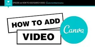 How To Use Video In Canva
