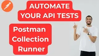 How to Use the Postman Collection Runner (A Beginner's Guide to Automation
