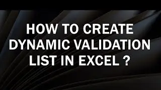 How to Create Dynamic Data Validation List