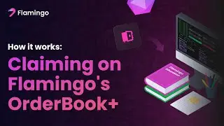 Explaining Claiming on Flamingo Finance's OrderBook+