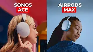 Sonos Ace vs AirPods Max - What Are The Differences?