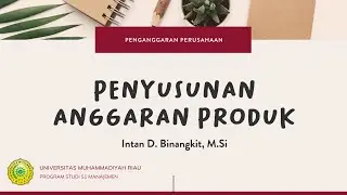 005 - Penyusunan Anggaran Produksi
