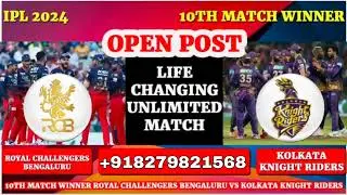 Royal Challengers Bengaluru vs Kolkata Knight Riders 10 Match Prediction IPL 2024 RCB vs KKR DREAM11