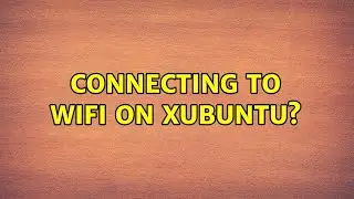 Ubuntu: Connecting to Wifi on XUbuntu?