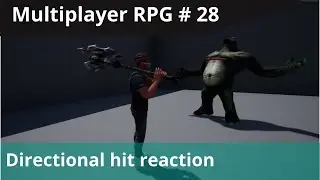 UE4 Multiplayer RPG #28 - Directional hit reaction animation