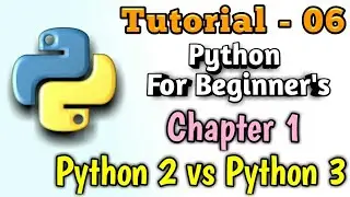 06 - Difference Between Python 2 and 3 | Python Tutorial | Python Tutorial in Hindi